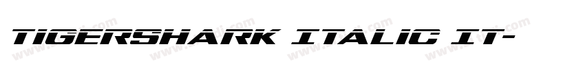 Tigershark Italic It字体转换